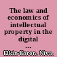 The law and economics of intellectual property in the digital age the limits of analysis /