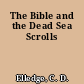 The Bible and the Dead Sea Scrolls