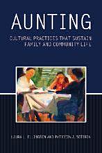 Aunting : cultural practices that sustain family and community life /