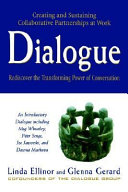 Dialogue : rediscover the transforming power of conversation /