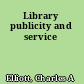 Library publicity and service