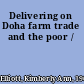 Delivering on Doha farm trade and the poor /