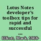 Lotus Notes developer's toolbox tips for rapid and successful deployment /