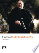 Studying the British crime film /
