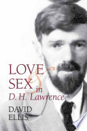 Love and sex in D.H. Lawrence /