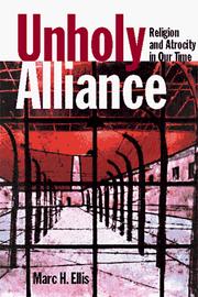 Unholy alliance : religion and atrocity in our time /