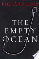 The empty ocean plundering the world's marine life /