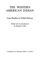 The western American Indian : case studies in tribal history /