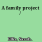A family project /
