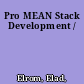 Pro MEAN Stack Development /