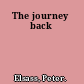 The journey back