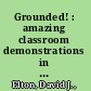 Grounded! : amazing classroom demonstrations in soil mechanics /