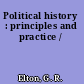 Political history : principles and practice /