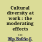 Cultural diversity at work : the moderating effects of work group perspectives on diversity /