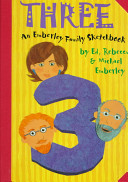 Three : an Emberley family sketchbook /