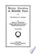 Betty Gordon at Bramble Farm, or, The mystery of a nobody /