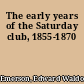 The early years of the Saturday club, 1855-1870