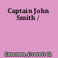 Captain John Smith /