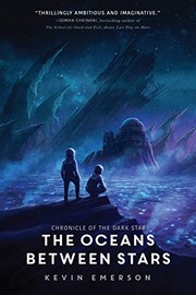 The oceans between stars : book two of the Chronicle of the dark star /