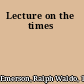 Lecture on the times