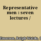 Representative men : seven lectures /