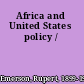 Africa and United States policy /