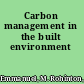 Carbon management in the built environment