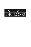 Snooze ... or lose 10 "no-war" ways to improve your teen's sleep habits /