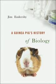 A guinea pig's history of biology /