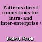 Patterns direct connections for intra- and inter-enterprise /