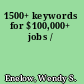 1500+ keywords for $100,000+ jobs /