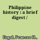 Philippine history : a brief digest /