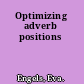 Optimizing adverb positions