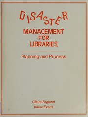 Disaster management for libraries : planning and process /