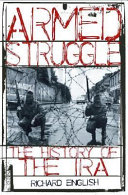 Armed struggle : the history of the IRA /