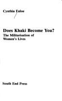 Does khaki become you? : the militarisation of women's lives /