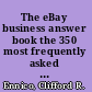 The eBay business answer book the 350 most frequently asked questions about making big money on eBay /