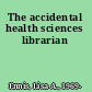The accidental health sciences librarian