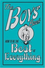 The boys' book : how to be the best at everything /