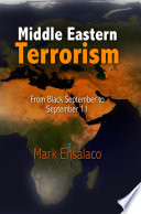 Middle Eastern terrorism from Black September to September 11 /