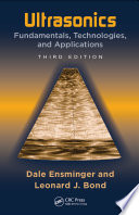 Ultrasonics fundamentals, technologies, and applications /