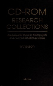CD-ROM research collections : an evaluative guide to bibliographic and full-text CD-ROM databases /