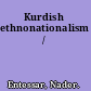 Kurdish ethnonationalism /