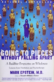 Going to pieces without falling apart : a Buddhist perspective on wholeness /
