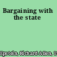 Bargaining with the state