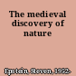 The medieval discovery of nature