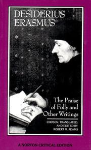 The praise of folly and other writings : a new translation with critical commentary /