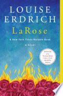 LaRose : a novel /