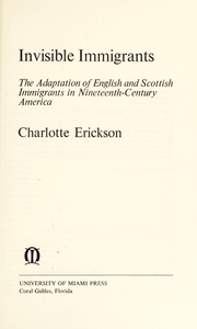 Invisible immigrants : the adaptation of English and Scottish immigrants in nineteenth-century America /