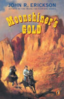 Moonshiner's gold /